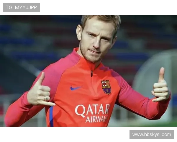 拉基蒂奇信心满满巴萨具备赢得欧冠所有比赛的实力